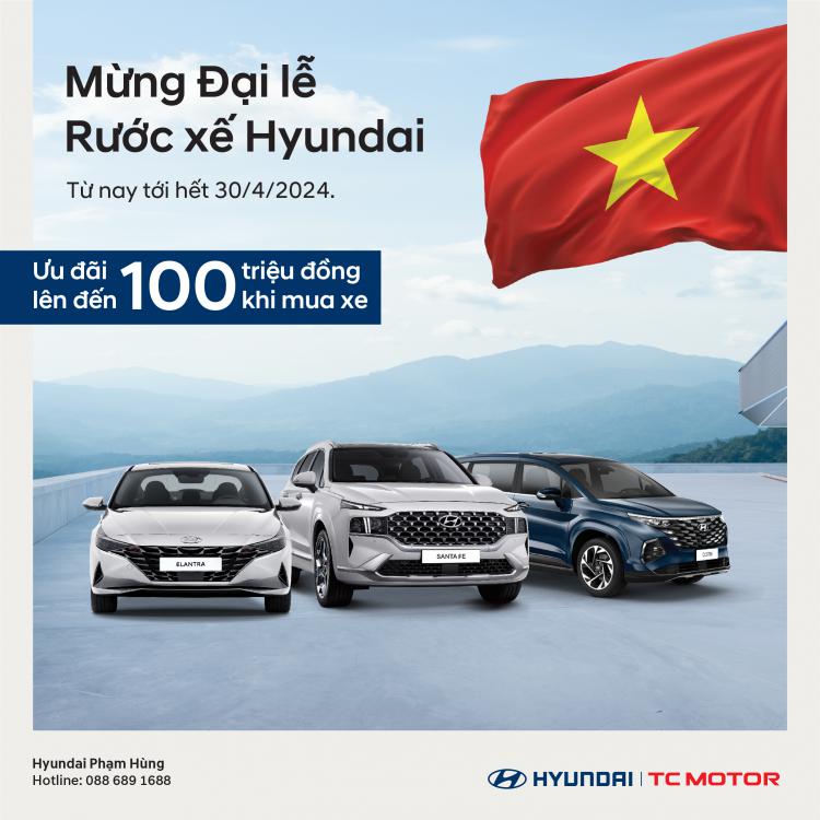 Mừng đại lễ - Rước xế Hyundai 